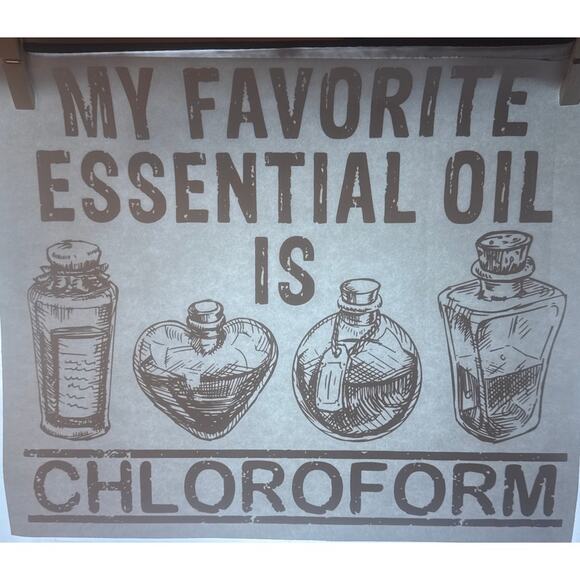 New Halloween Heat Black Heat Transfer My Favorite Essential Oil Is Chloroform - Picture 1 of 4